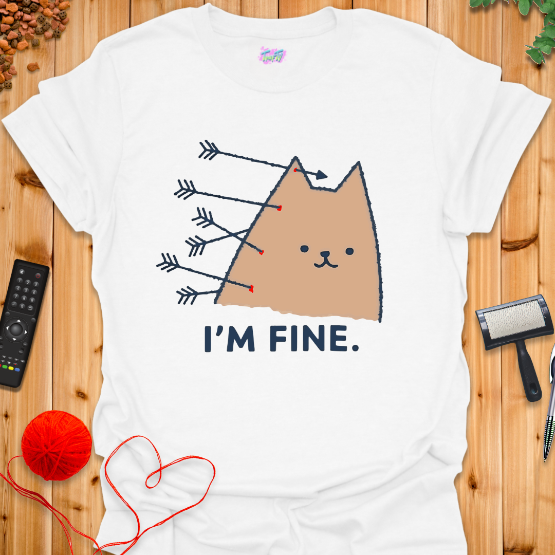 I'm Fine T-Shirt