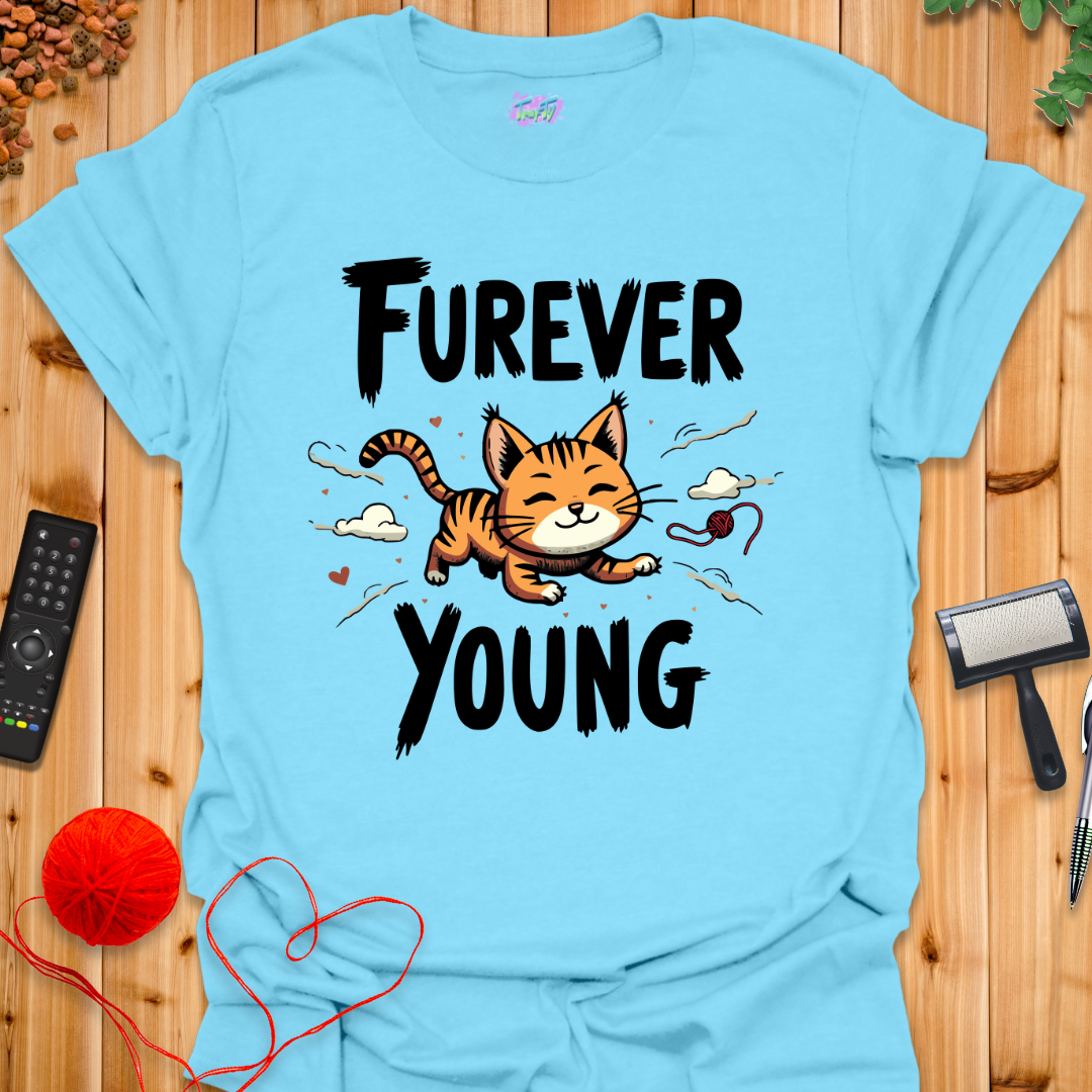 Furever Young T-Shirt