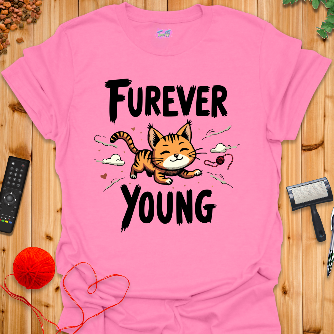 Furever Young T-Shirt