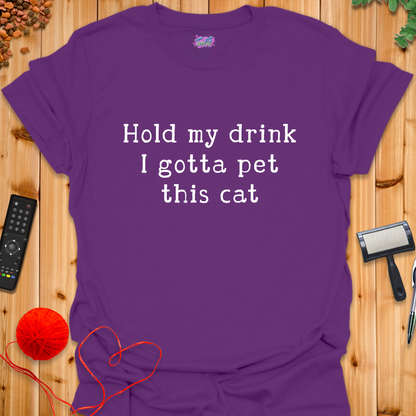 Hold My Drink T-Shirt