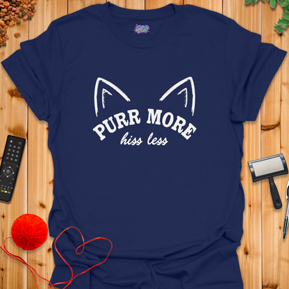 Purr More Hiss Less T-Shirt
