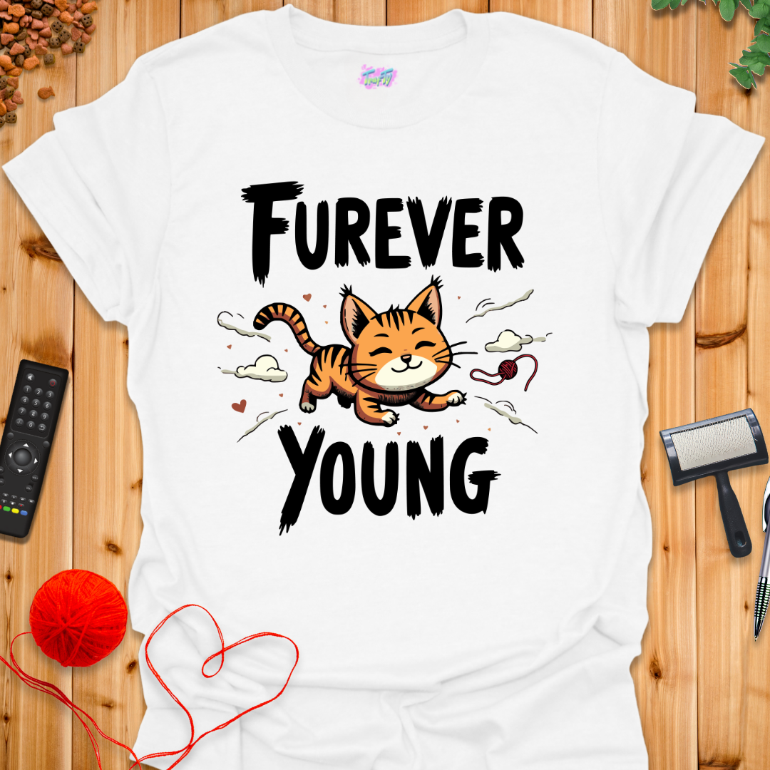 Furever Young T-Shirt