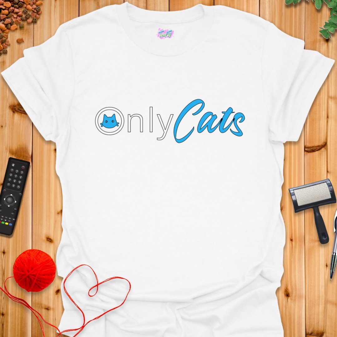 OnlyCats T-Shirt - T-Shirt - TrafTy Shirts