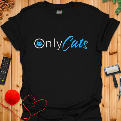 OnlyCats T-Shirt - T-Shirt - TrafTy Shirts